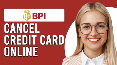 cancel credit card bpi.